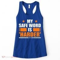 My Safeword Is Harder Inappropriate Women's Tank Top thumb 0
