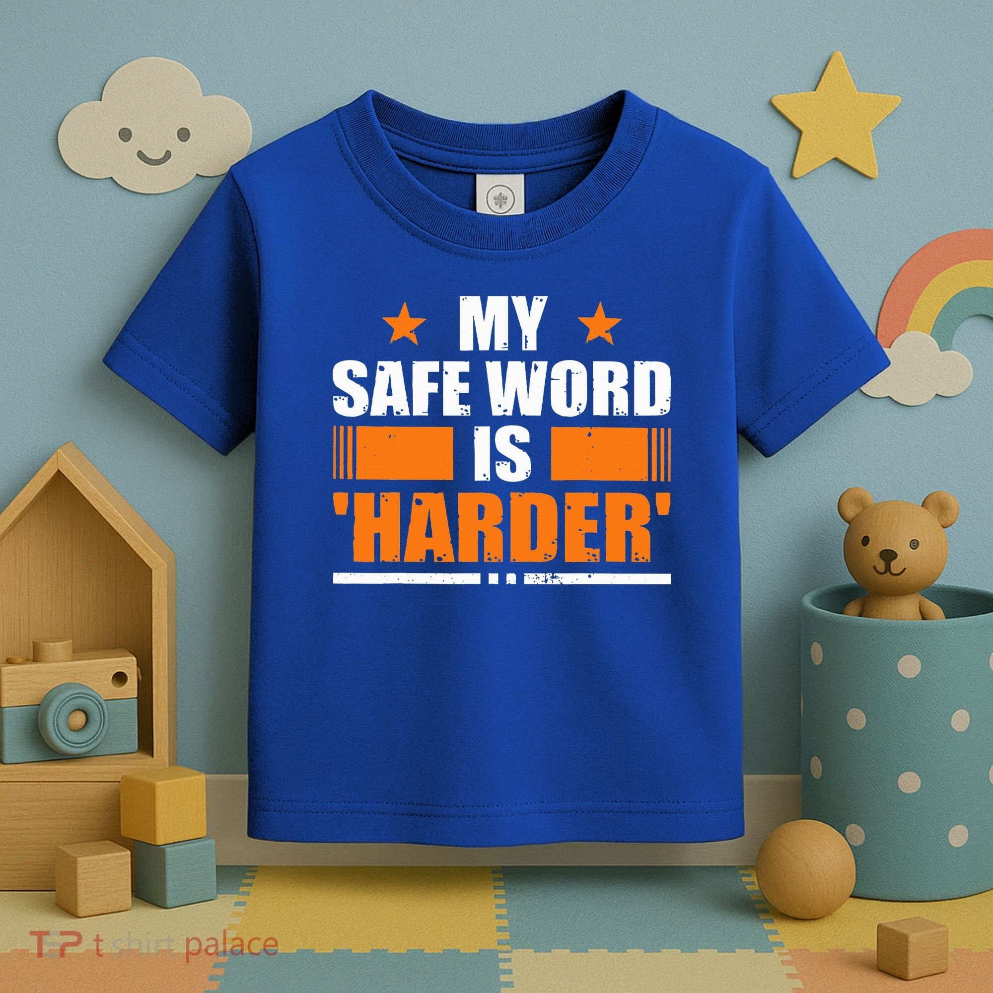 My Safeword Is Harder Inappropriate Toddler T-Shirt