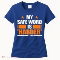 My Safeword Is Harder Inappropriate Women's T-Shirt thumb 0