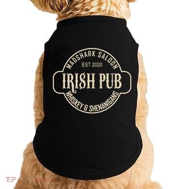 Madshark Saloon Irish Pub Whiskey & Shenanigans Doggie Tank