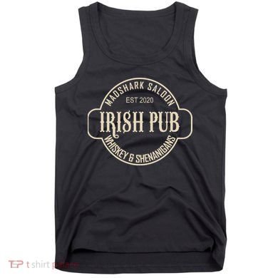 Madshark Saloon Irish Pub Whiskey & Shenanigans Tank Top