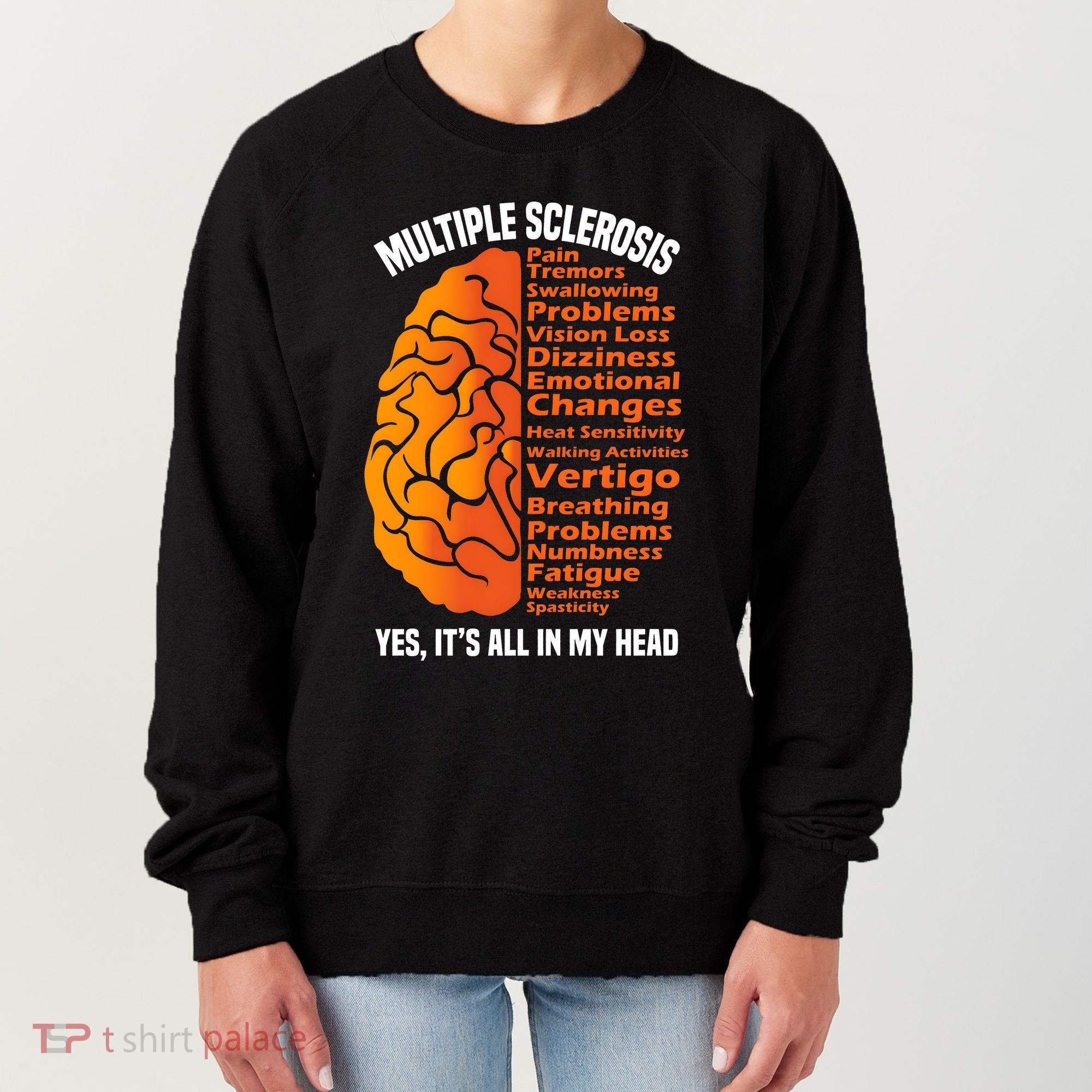 Multiple Sclerosis ItS All In My Head Women's Sweatshirt
