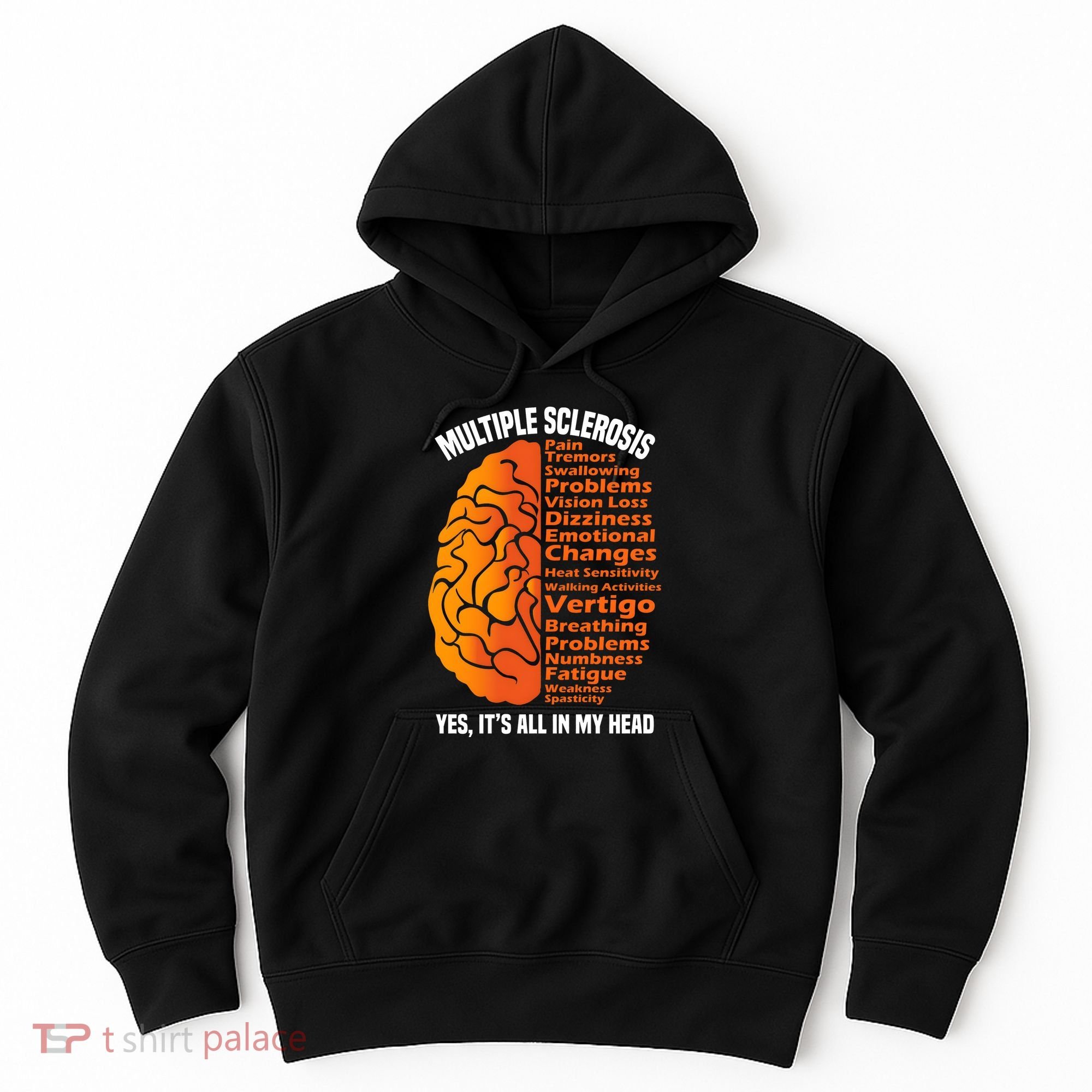 Multiple Sclerosis ItS All In My Head Hoodie