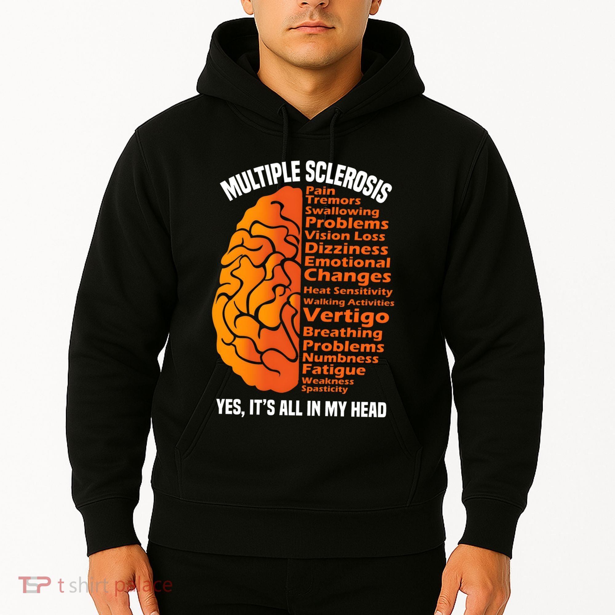 Multiple Sclerosis ItS All In My Head Hoodie