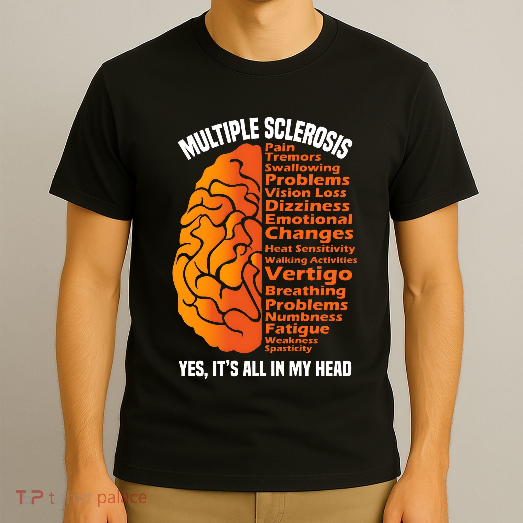 Multiple Sclerosis ItS All In My Head T-Shirt