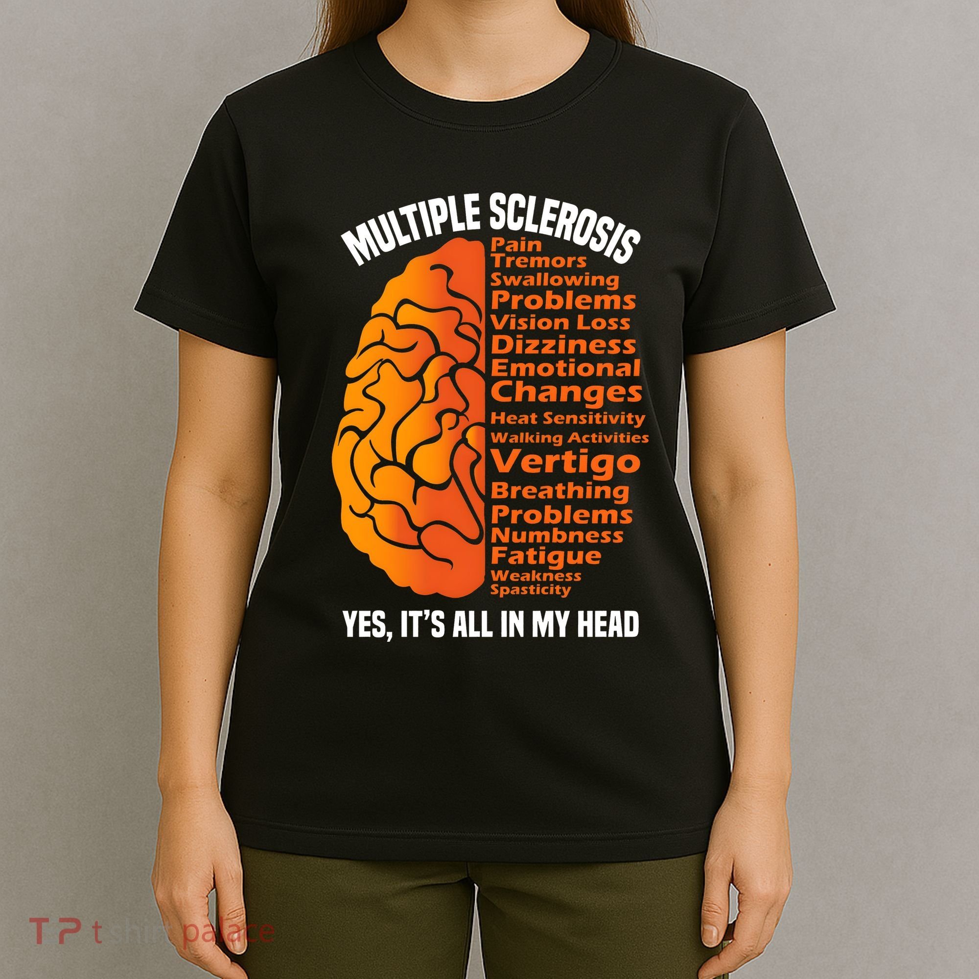 Multiple Sclerosis ItS All In My Head T-Shirt