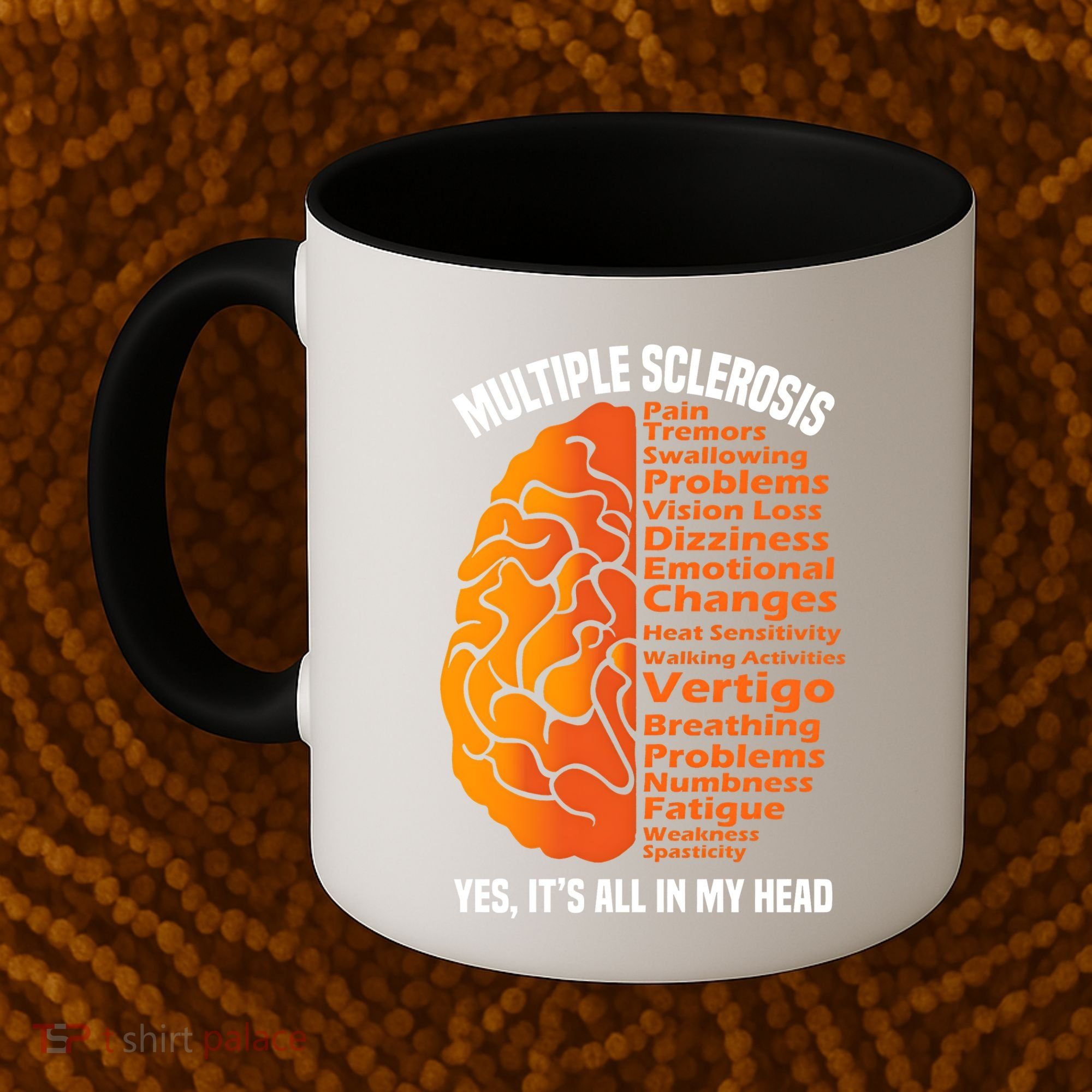 Multiple Sclerosis ItS All In My Head Coffee Mug