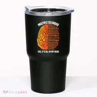 Multiple Sclerosis ItS All In My Head Tumbler thumb 0