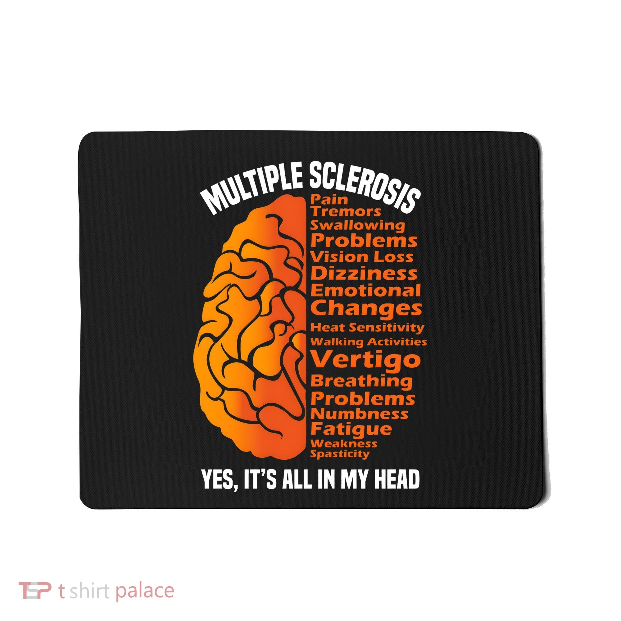 Multiple Sclerosis ItS All In My Head Mousepad