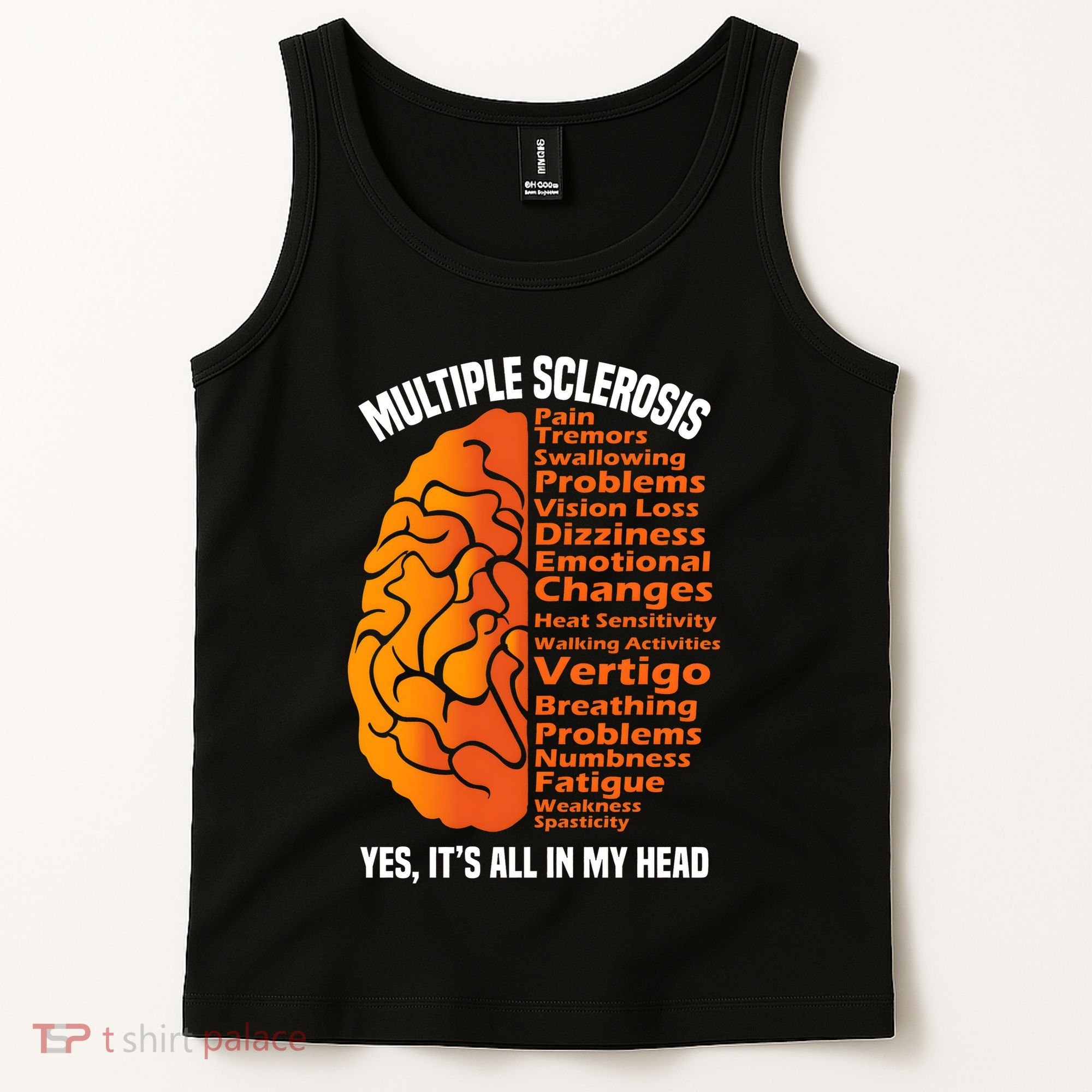 Multiple Sclerosis ItS All In My Head Tank Top