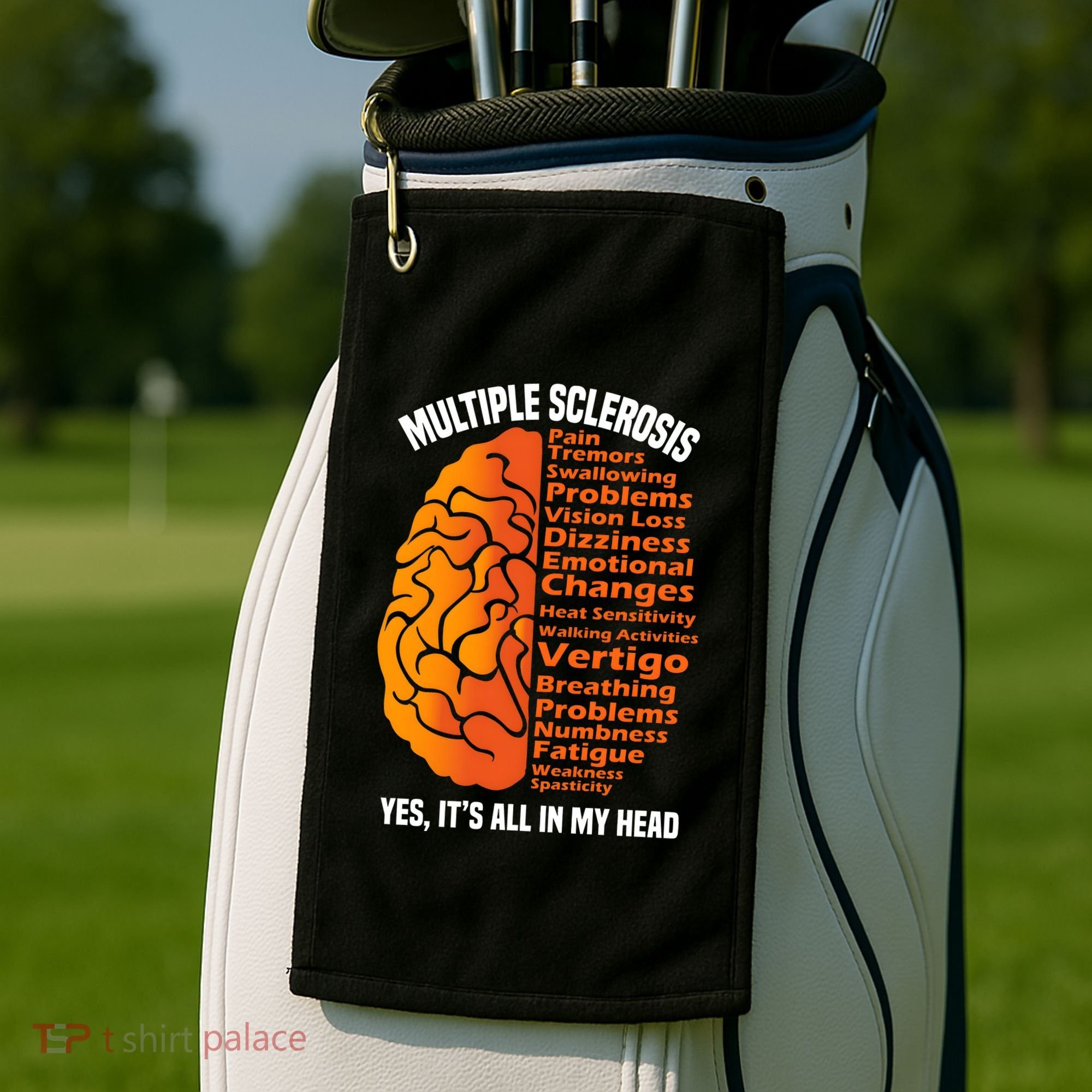 Multiple Sclerosis ItS All In My Head Golf Towel