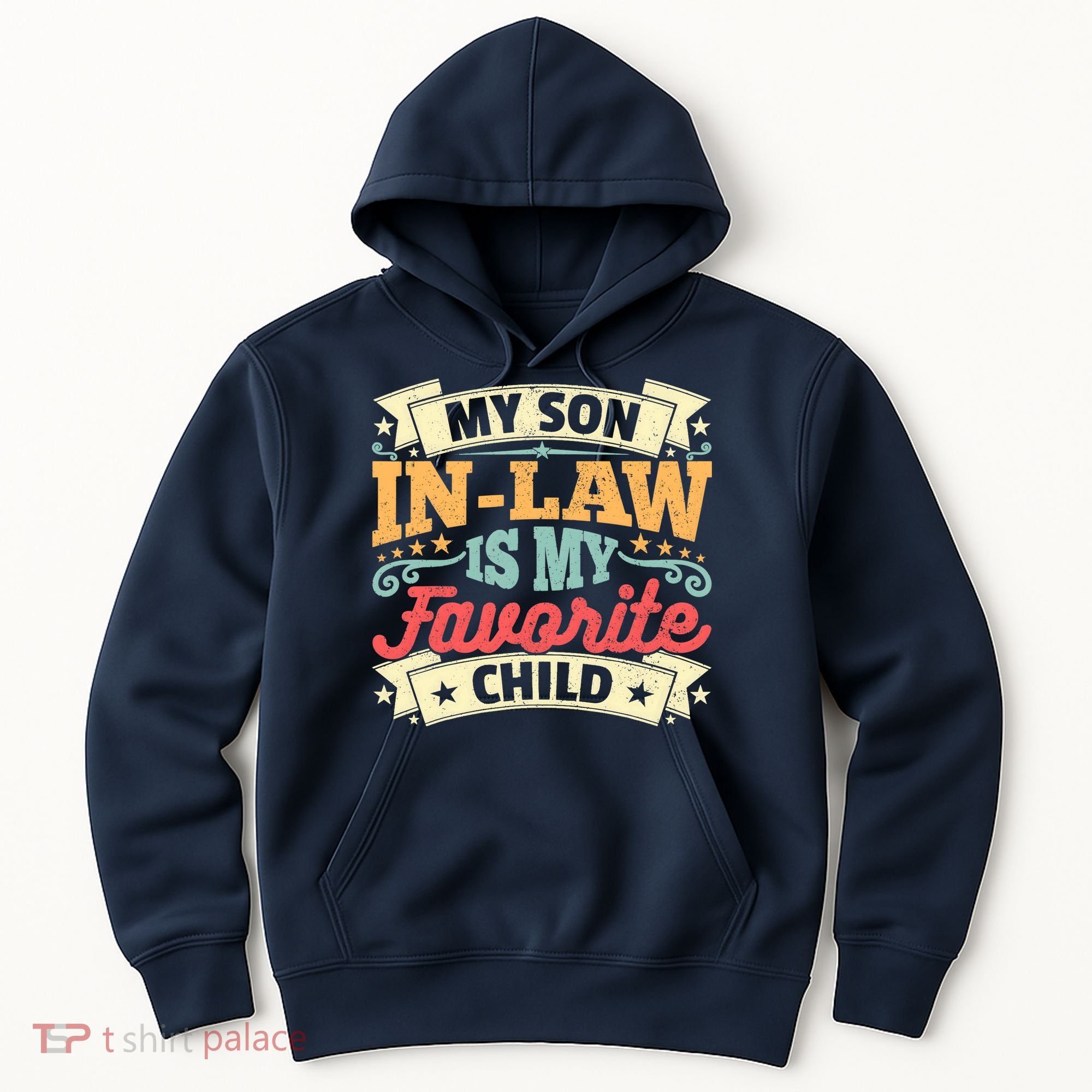 My Son In Law Is My Favorite Child Hoodie