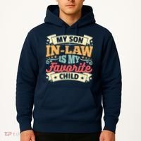 My Son In Law Is My Favorite Child Hoodie thumb 2