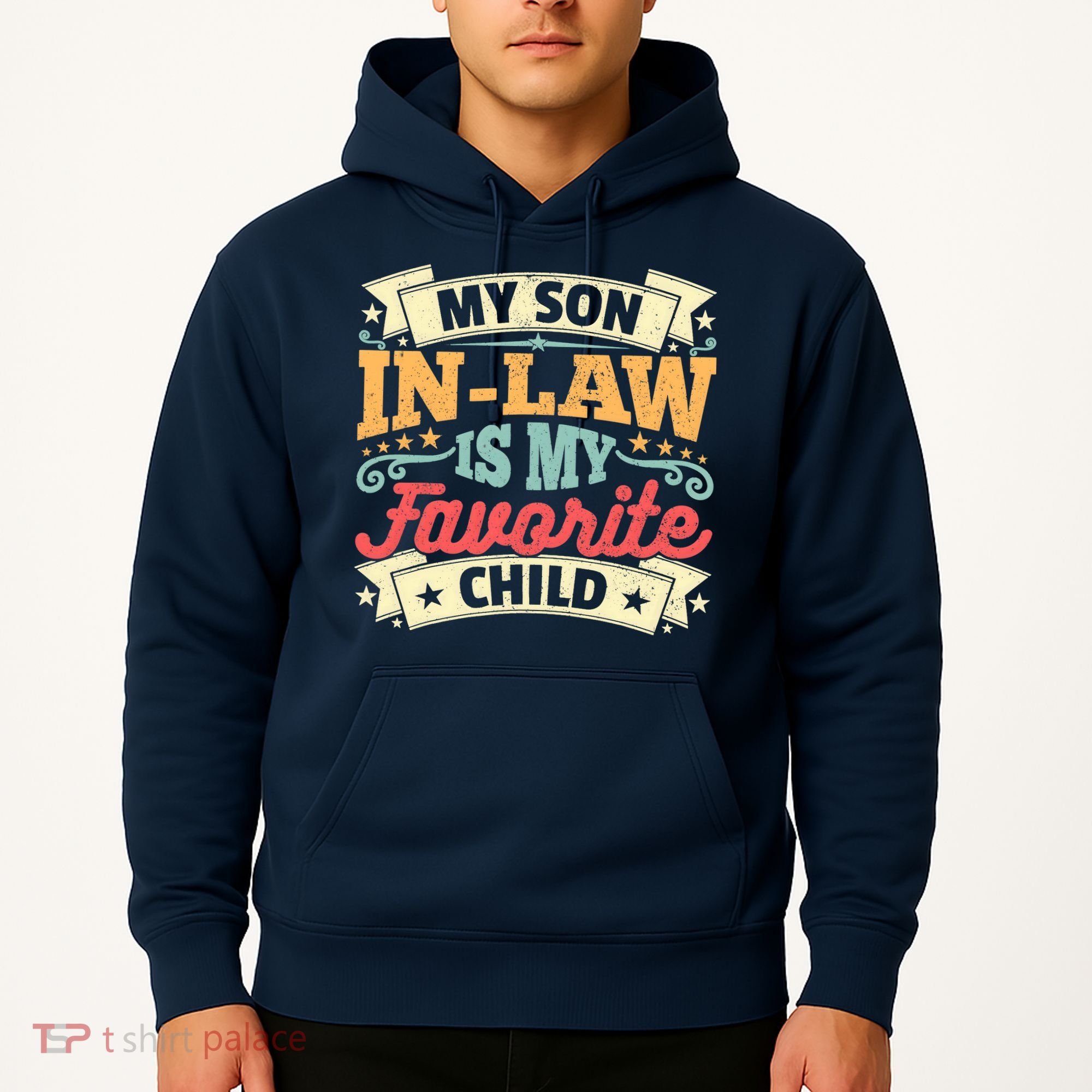 My Son In Law Is My Favorite Child Hoodie