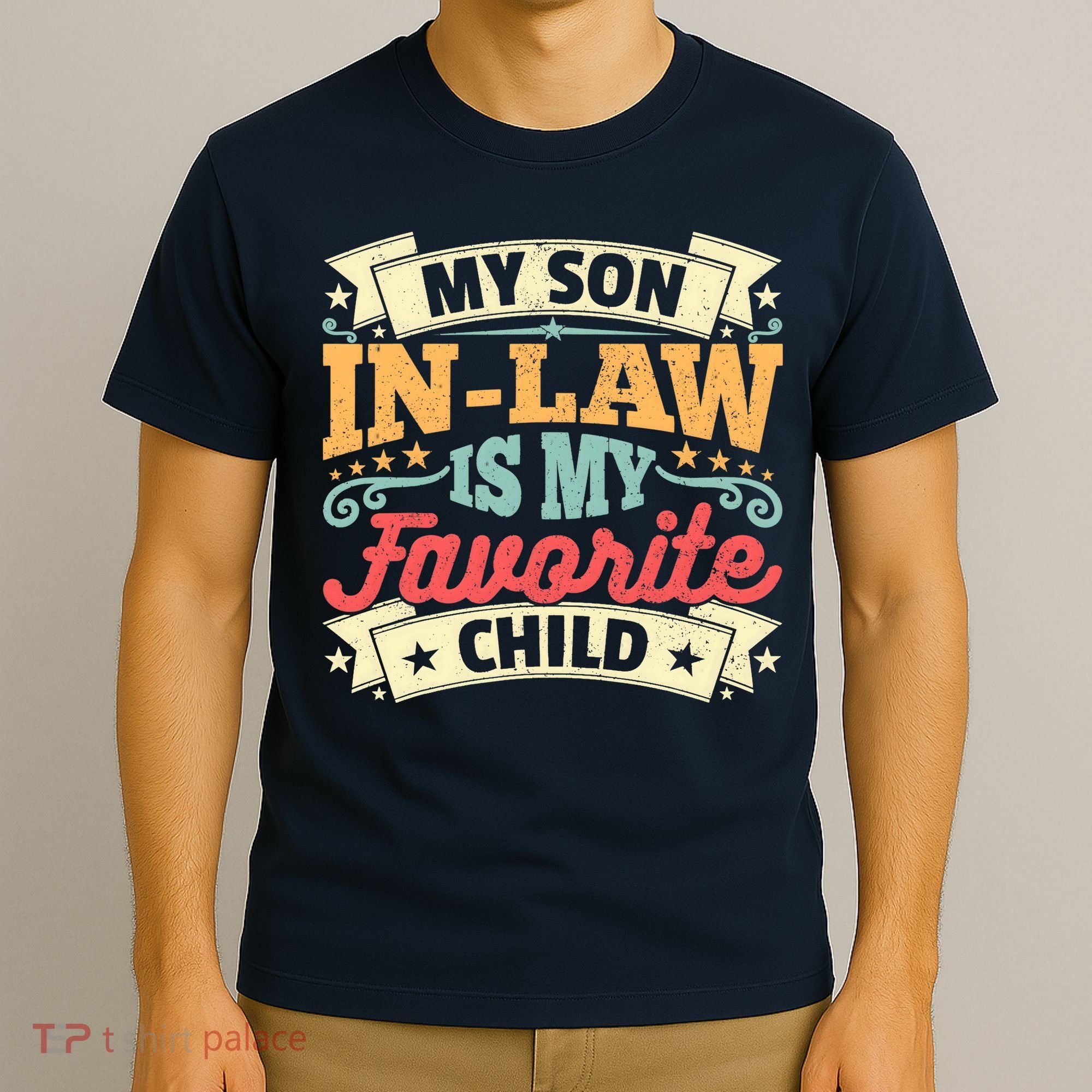 My Son In Law Is My Favorite Child T-Shirt