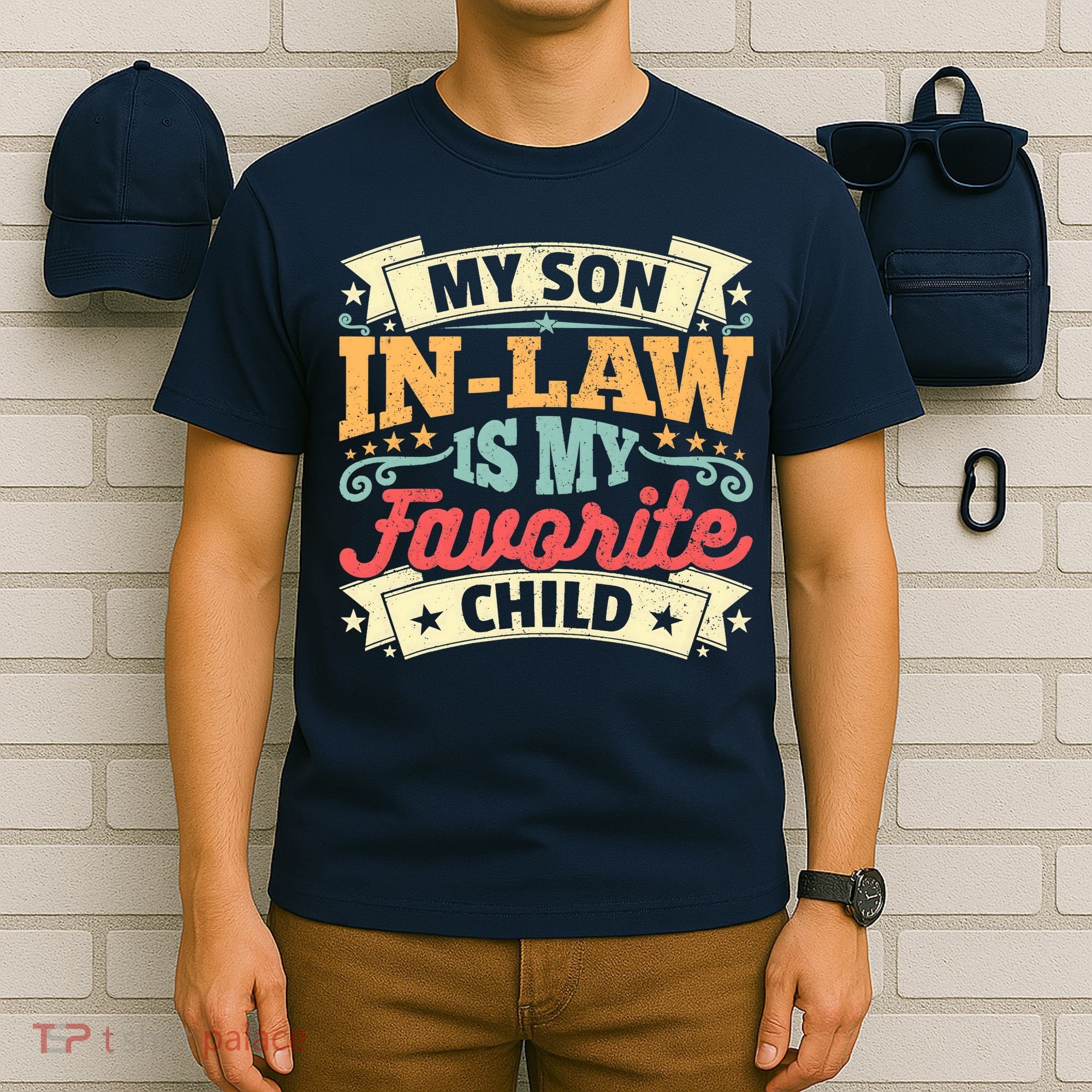 My Son In Law Is My Favorite Child T-Shirt