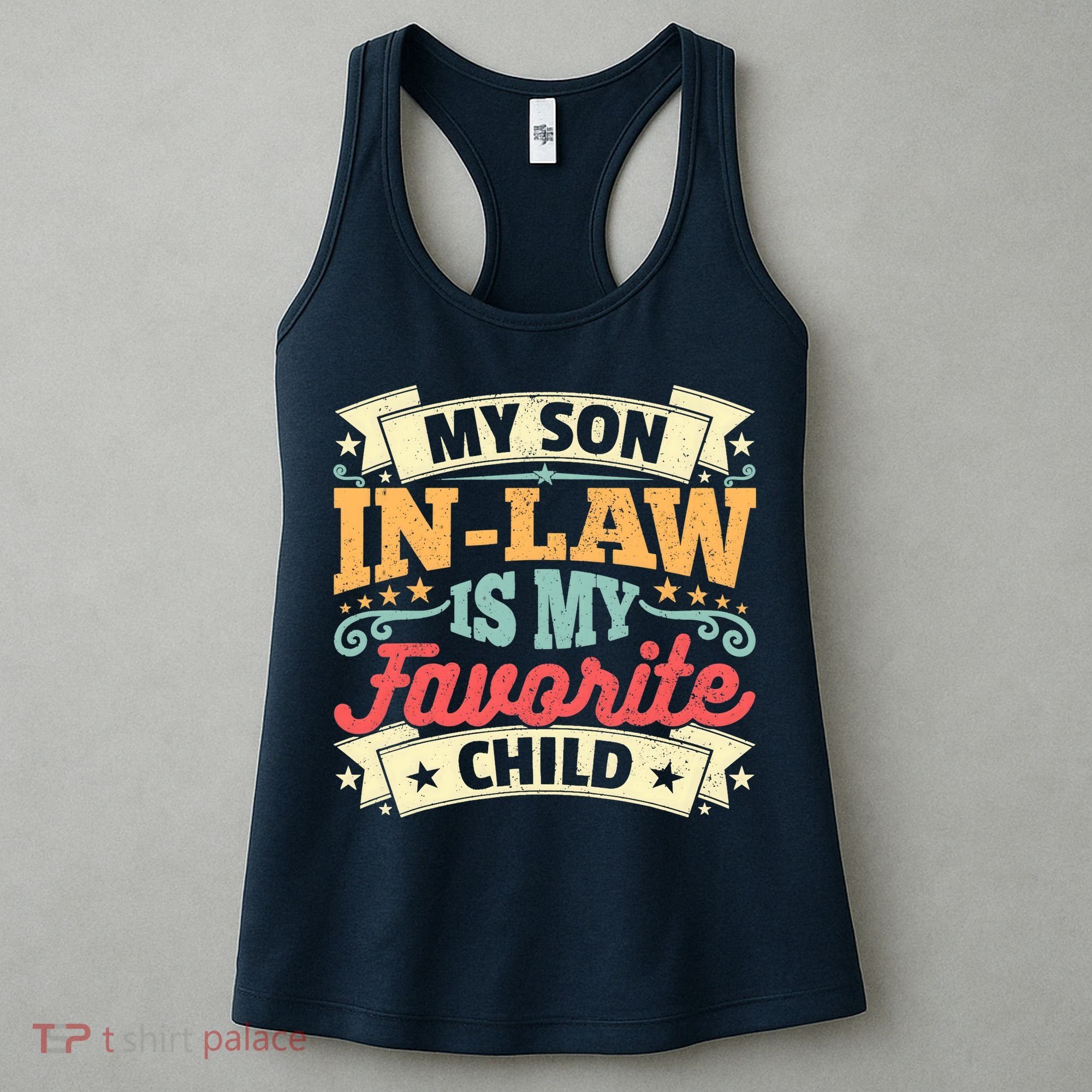 My Son In Law Is My Favorite Child Women's Tank Top