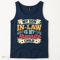 My Son In Law Is My Favorite Child Tank Top thumb 2