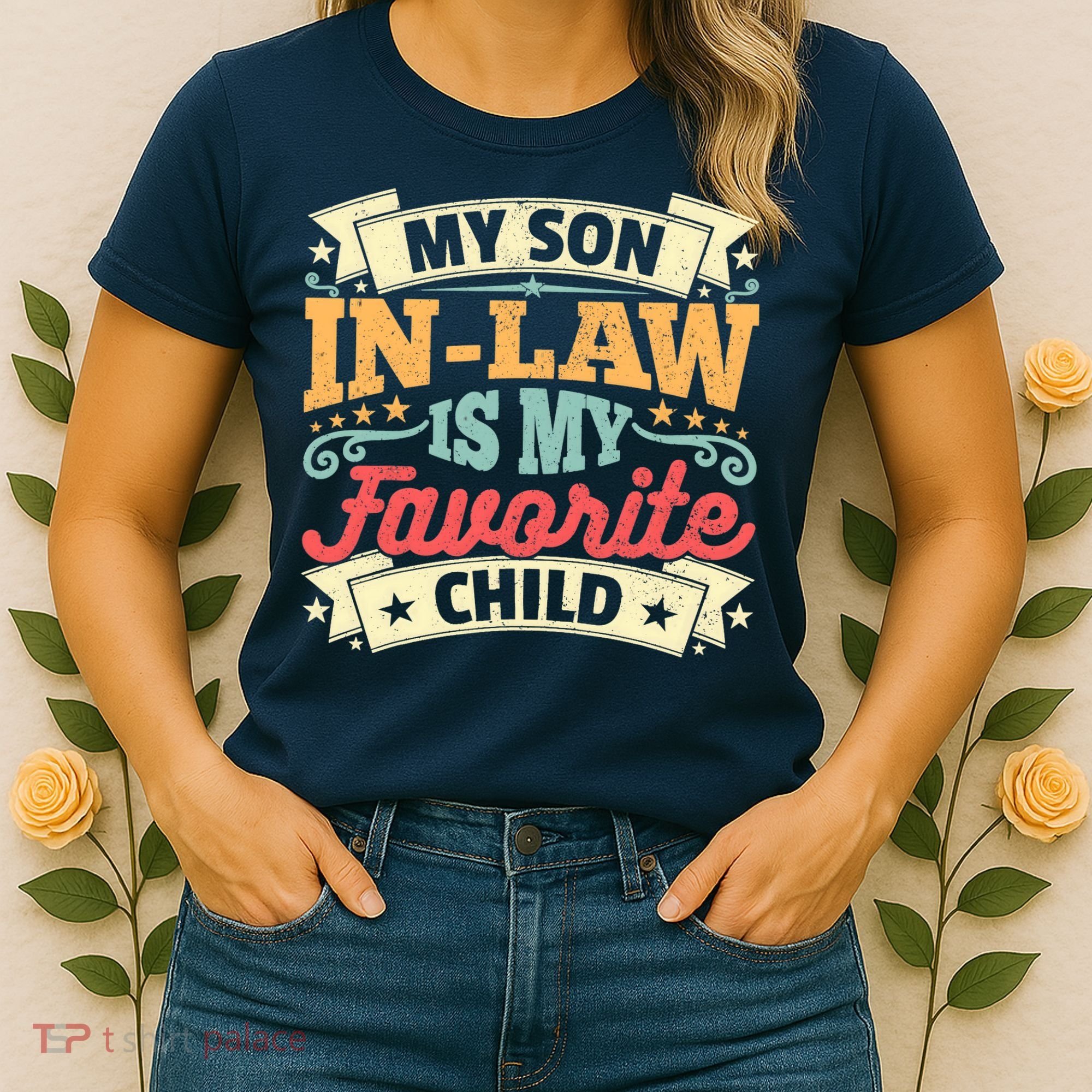My Son In Law Is My Favorite Child Women's T-Shirt