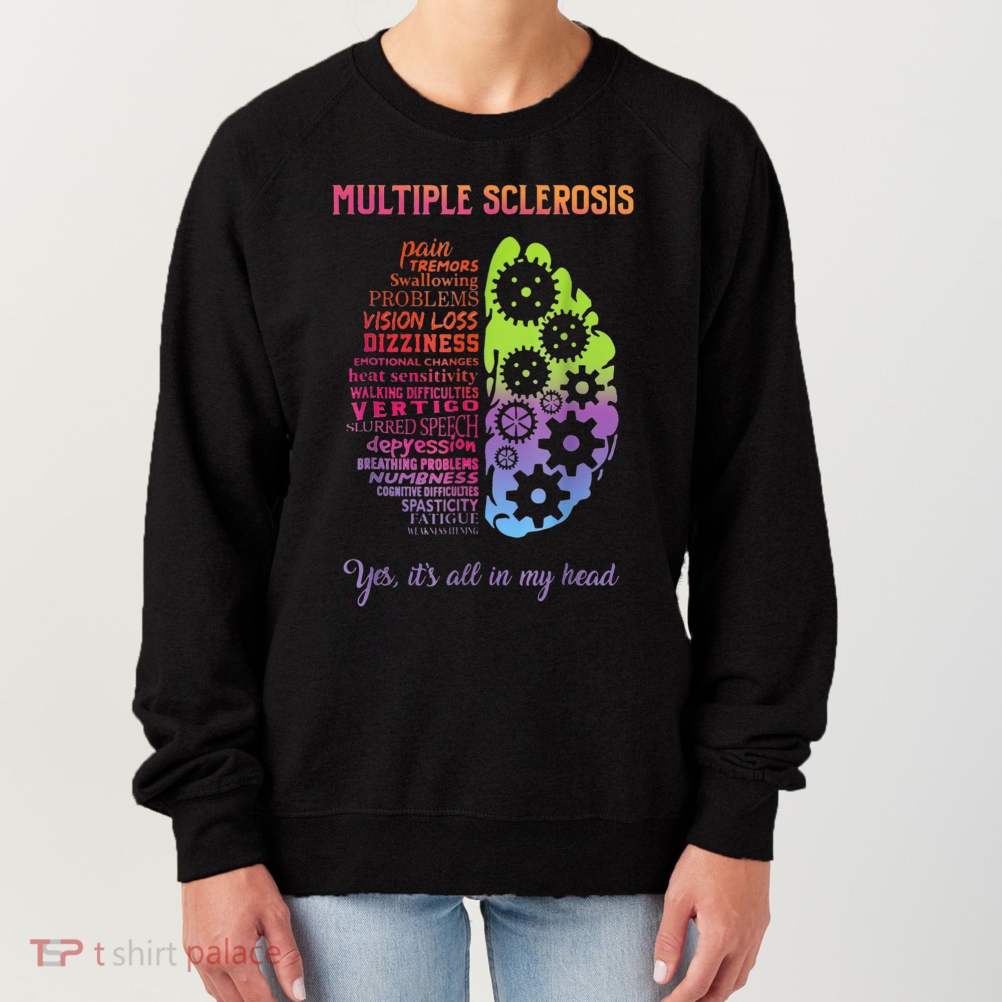 Multiple Sclerosis It's All In My Head Disease Fighter Women's Sweatshirt
