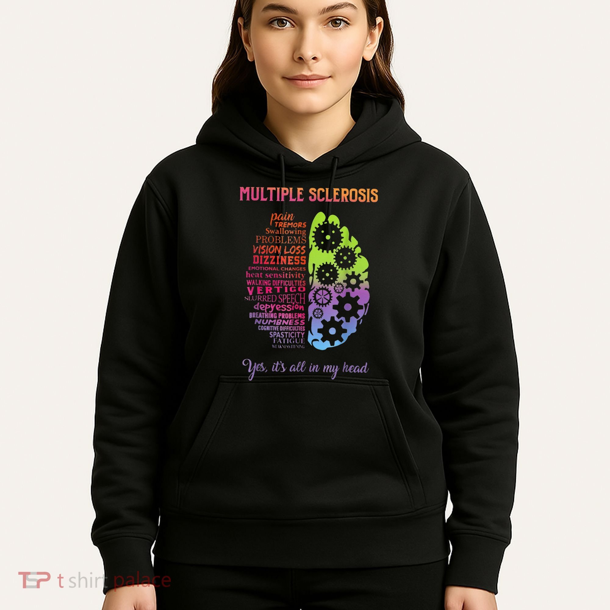 Multiple Sclerosis It's All In My Head Disease Fighter Hoodie