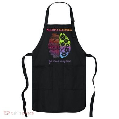 Multiple Sclerosis It's All In My Head Disease Fighter Apron