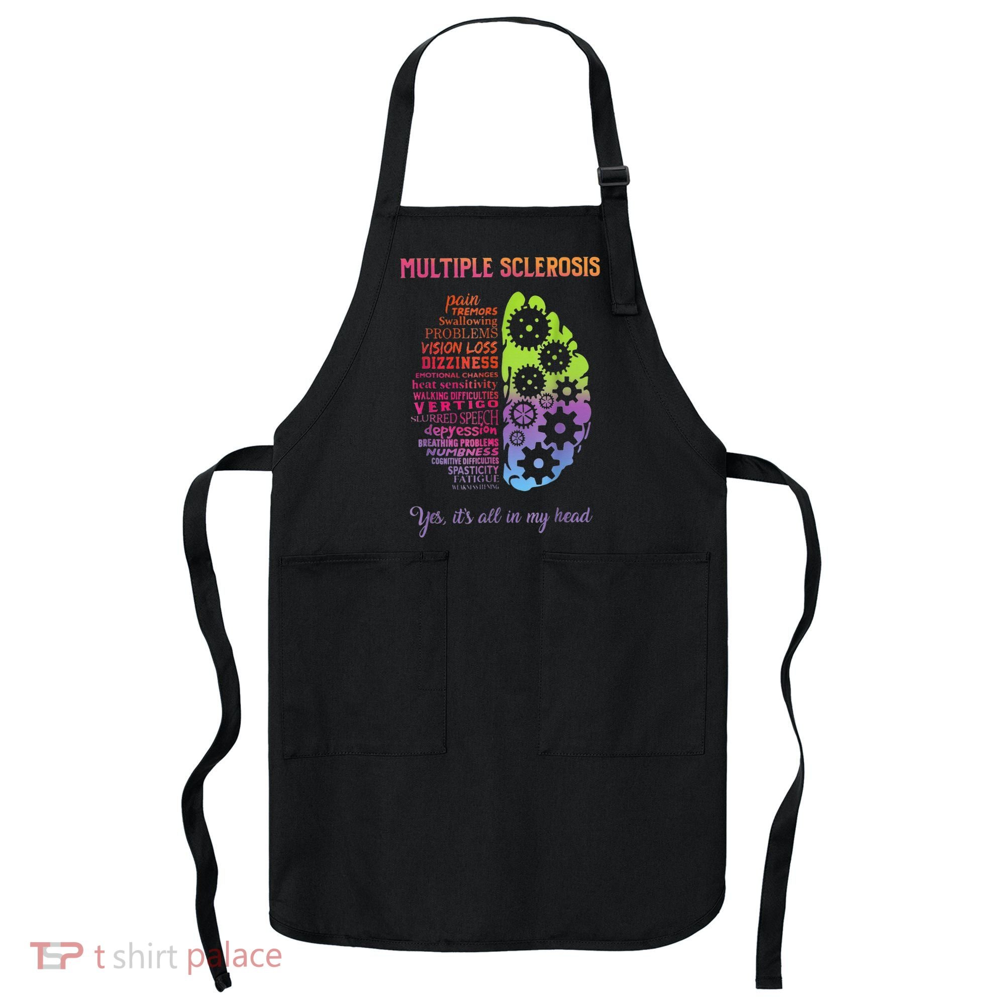 Multiple Sclerosis It's All In My Head Disease Fighter Apron