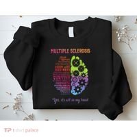 Multiple Sclerosis It's All In My Head Disease Fighter Sweatshirt thumb 2