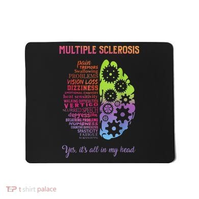 Multiple Sclerosis It's All In My Head Disease Fighter Mousepad