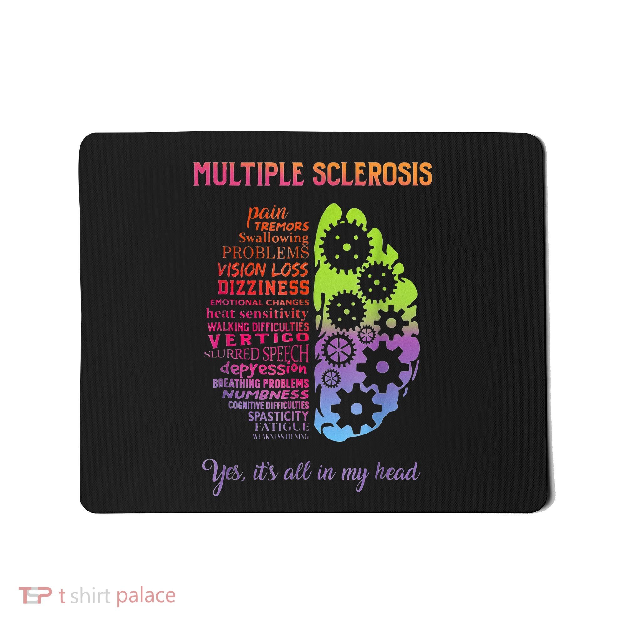 Multiple Sclerosis It's All In My Head Disease Fighter Mousepad
