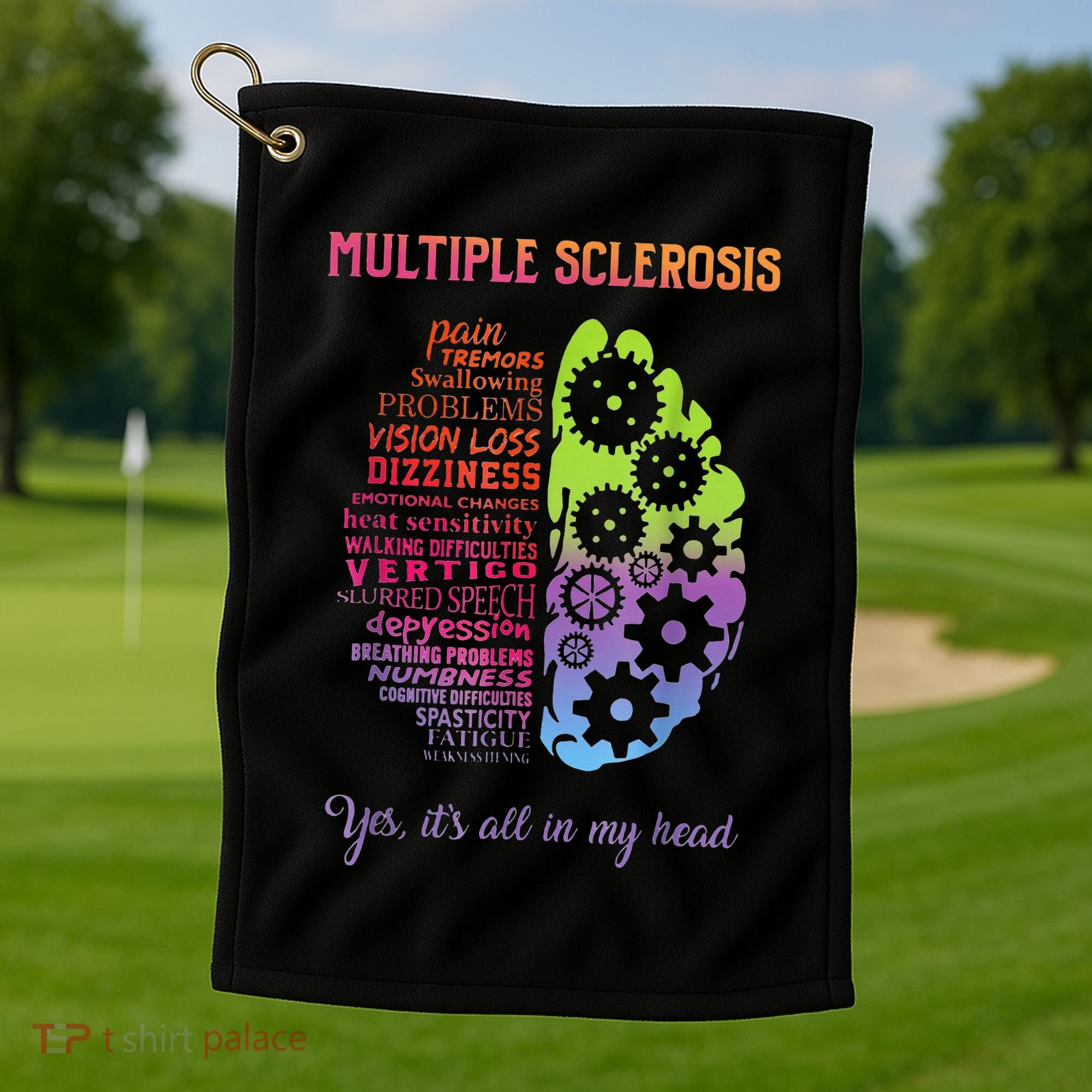 Multiple Sclerosis It's All In My Head Disease Fighter Golf Towel