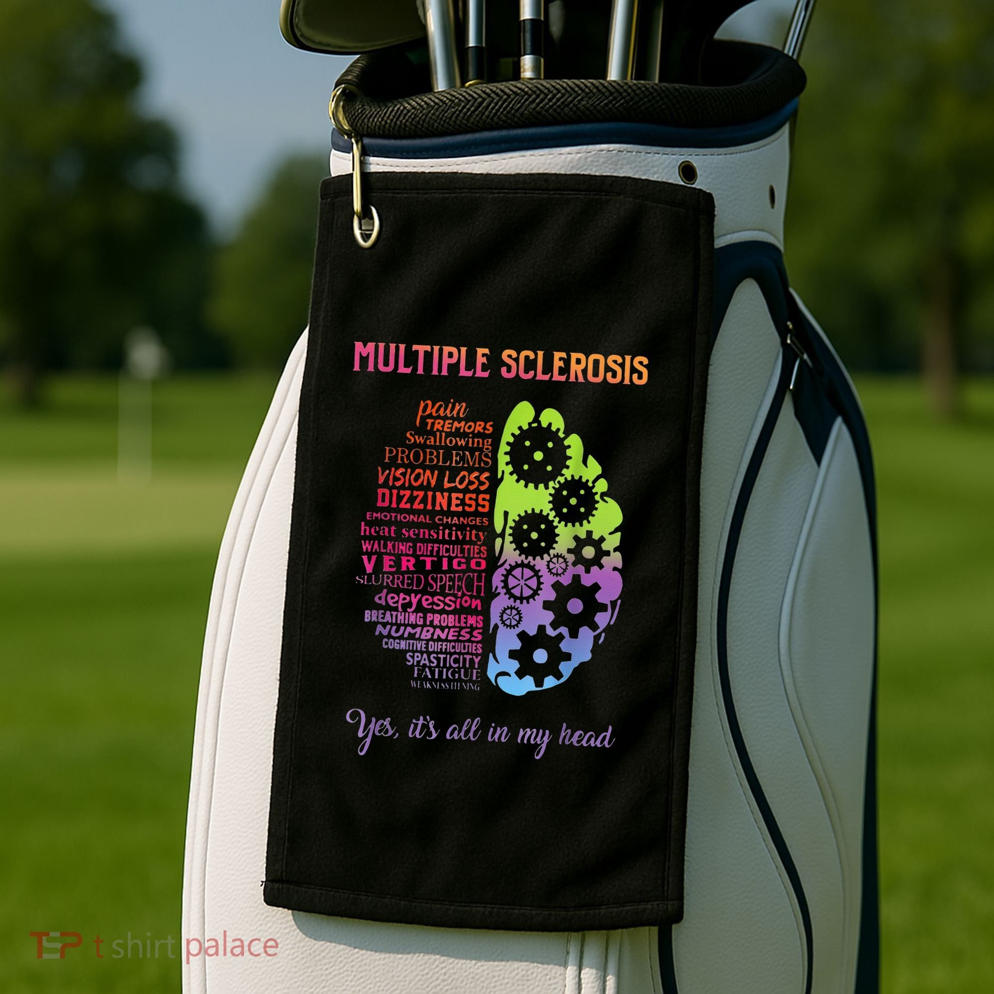 Multiple Sclerosis It's All In My Head Disease Fighter Golf Towel