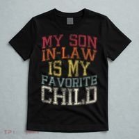 My Son In Law Is My Favorite Child Funny Family Humor Retro T-Shirt thumb 5