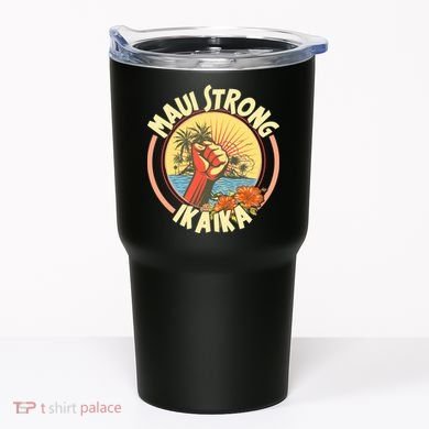 Maui Strong Ikaika Hawaii Tumbler