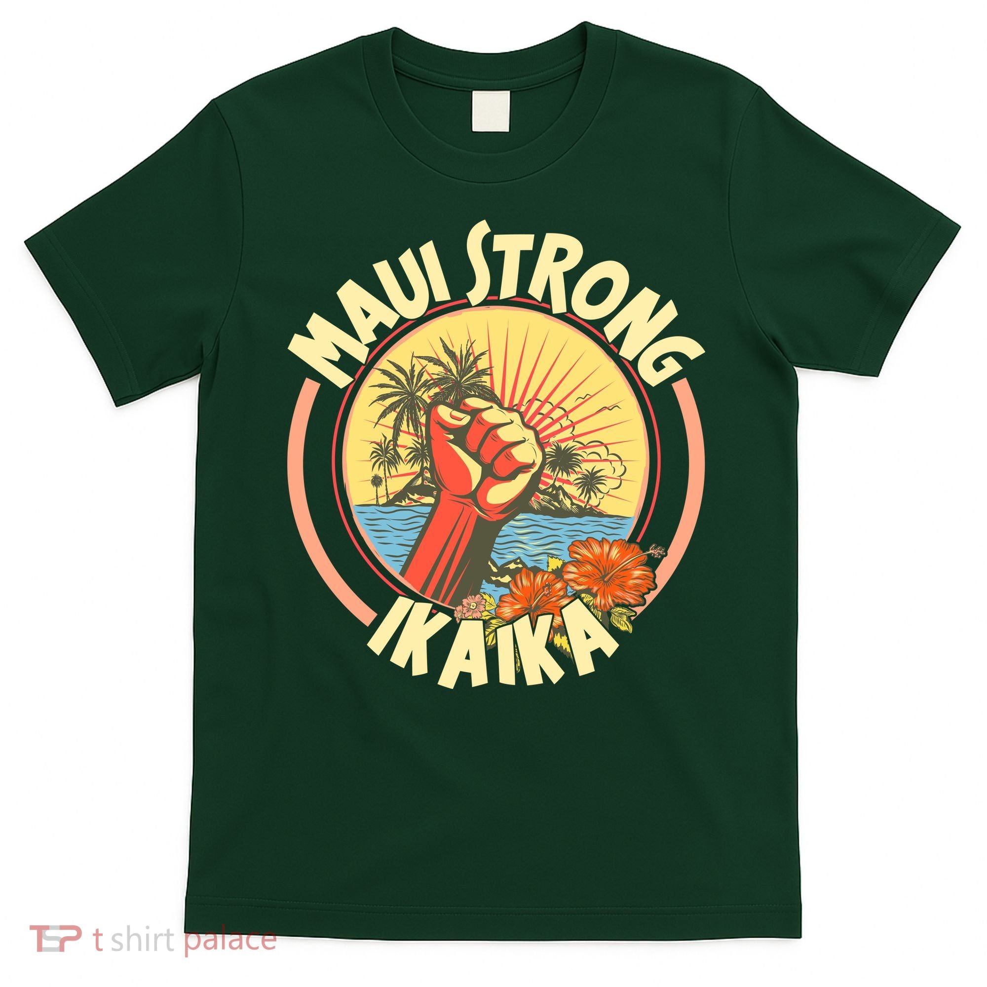 Maui Strong Ikaika Hawaii T-Shirt