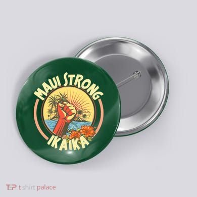 Maui Strong Ikaika Hawaii Button
