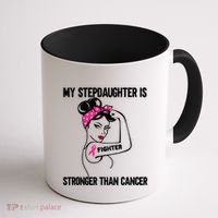My Stepdaughter Is Stronger Than Cancer Breast Cancer Gift Coffee Mug thumb 1