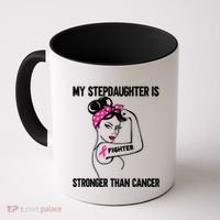 My Stepdaughter Is Stronger Than Cancer Breast Cancer Gift Coffee Mug thumb 0