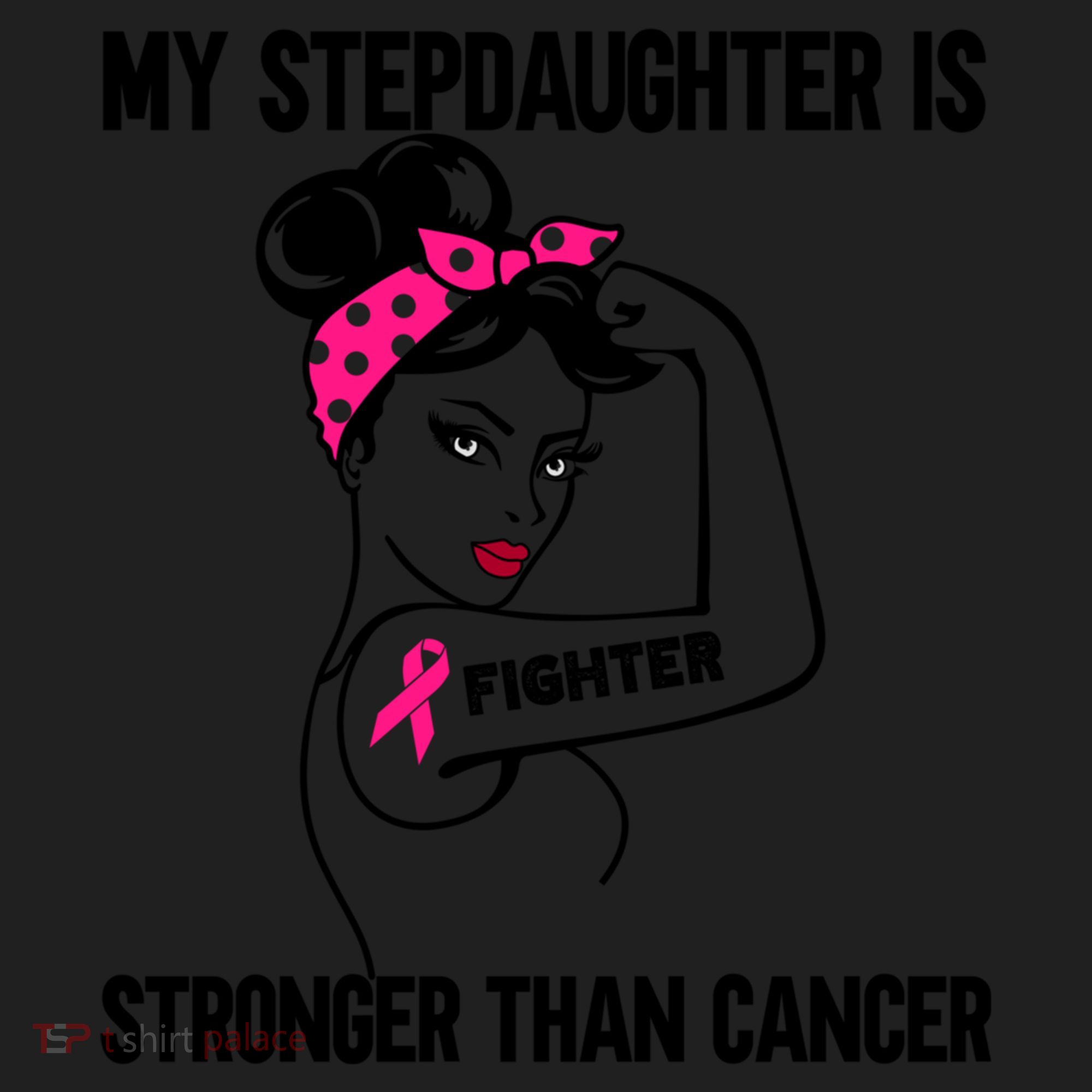 My Stepdaughter Is Stronger Than Cancer Breast Cancer Gift Hat