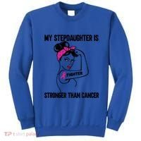 My Stepdaughter Is Stronger Than Cancer Breast Cancer Gift Sweatshirt thumb 0