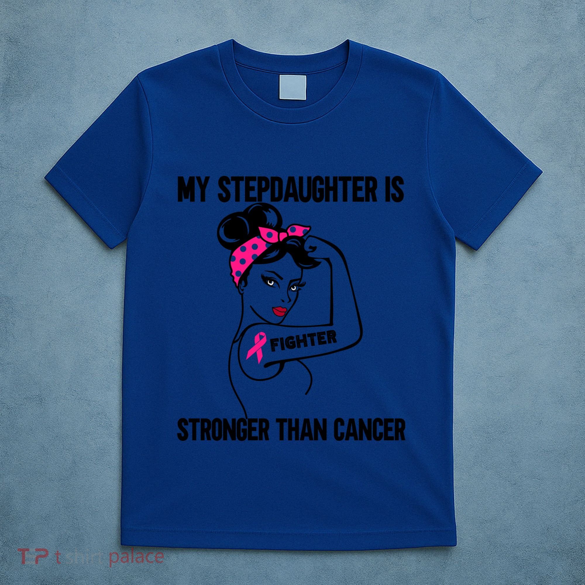 My Stepdaughter Is Stronger Than Cancer Breast Cancer Gift T-Shirt
