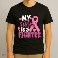 My Sister Is A Fighter Cancer Awareness T-Shirt thumb 3