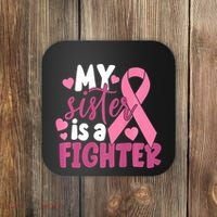 My Sister Is A Fighter Cancer Awareness Coaster thumb 0