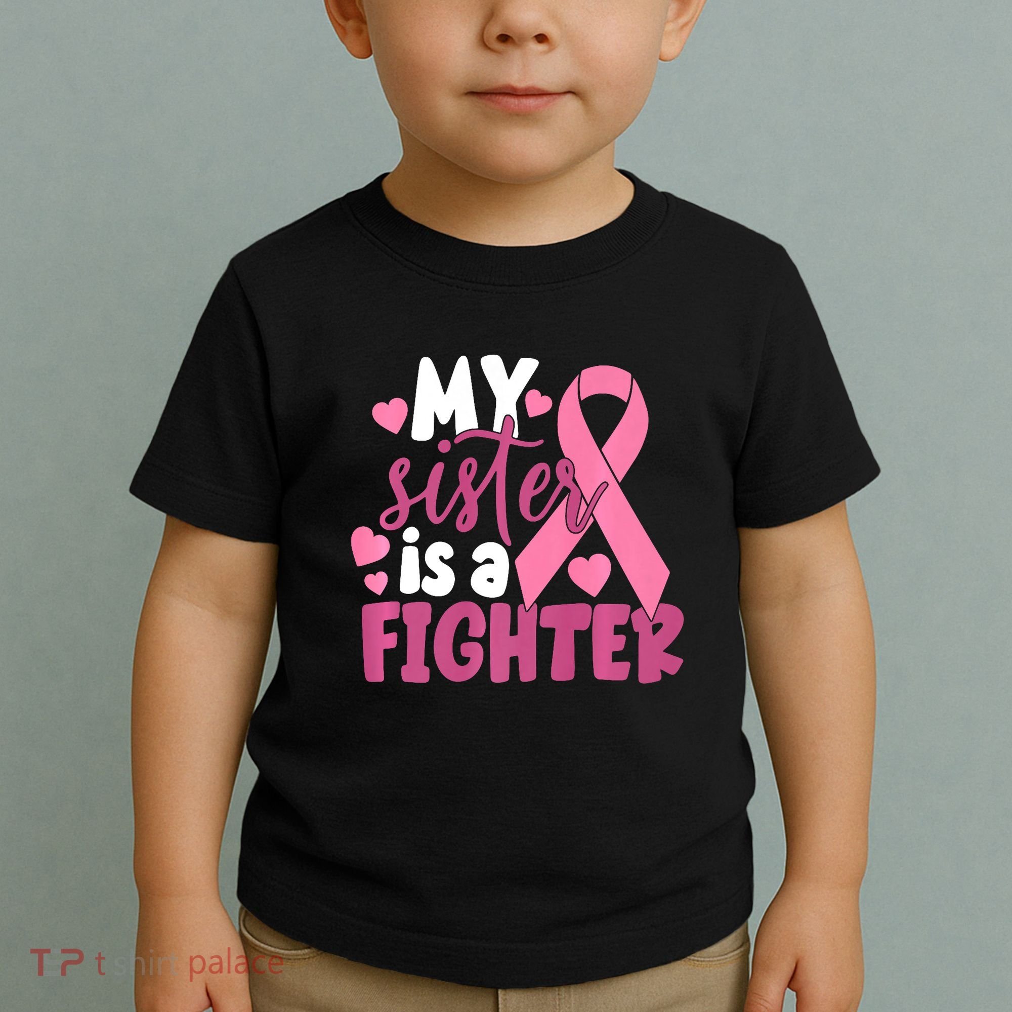My Sister Is A Fighter Cancer Awareness Toddler T-Shirt