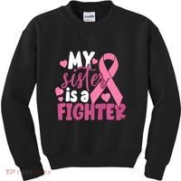 My Sister Is A Fighter Cancer Awareness Kids Sweatshirt thumb 0
