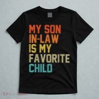 My Son-In-Law Is My Favorite Child Mom Dad Mother's day Gift T-Shirt thumb 5