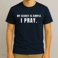 My Secret Is Simple I Pray T-Shirt thumb 3