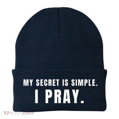 My Secret Is Simple I Pray Beanie