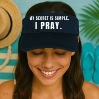 My Secret Is Simple I Pray Visor thumb 2