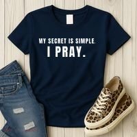 My Secret Is Simple I Pray Women's T-Shirt thumb 3